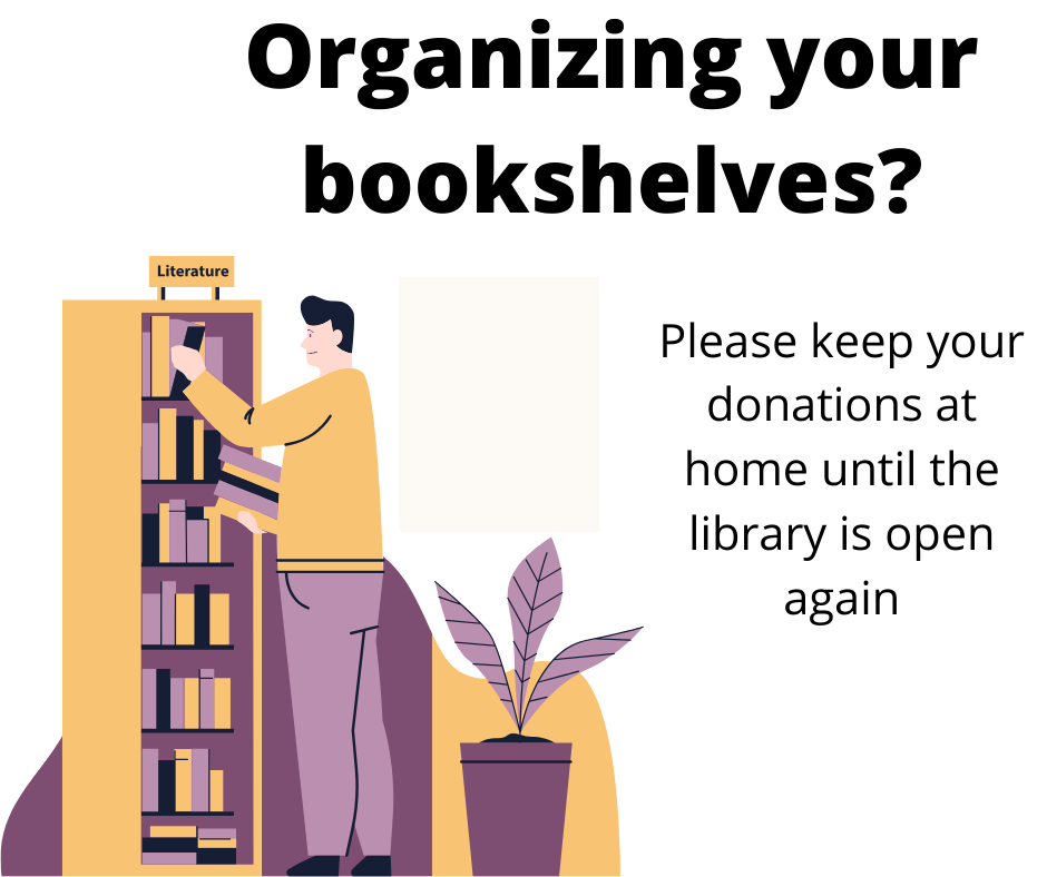 Please keep your book, music, and movie donations at home during The Santa Clara City Library foundation and friends shutdown