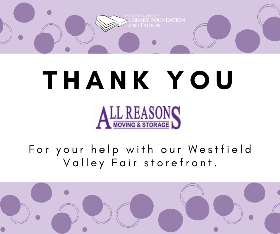 a purple graphic thanking all reasons moving and storage for their help with the pop-up bookstore The Santa Clara City Library foundation and friends held at Westfield Valley Fair mall