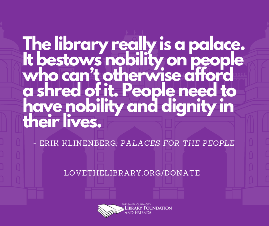 quote from Palaces for the People on a purple background, asking people to donate to The Santa Clara City Library Foundation and Friends
