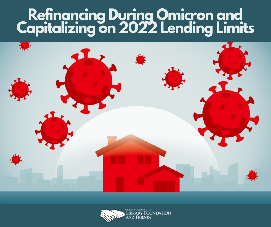 blue and red graphic to promote a class about refinancing your mortgage in 2022 presented by the Santa Clara City Library and sponsored by The Santa Clara City Library Foundation and Friends.