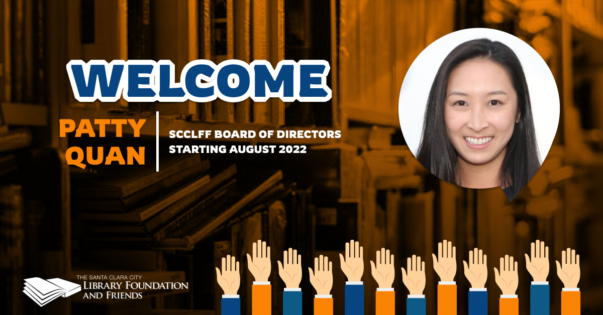 Welcome Patty Quon to the Santa Clara City Library Foundation and Friends Board of Directors