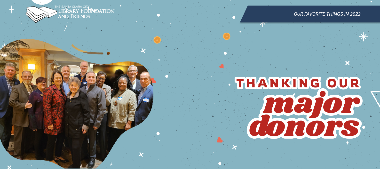Thanking our major donors was one of the things that made the Santa Clara City Library foundation and friends happy in 2022