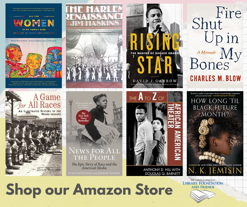 A selection of books by and about Black people available for sale in the Friends of the Santa Clara City Library online bookstore