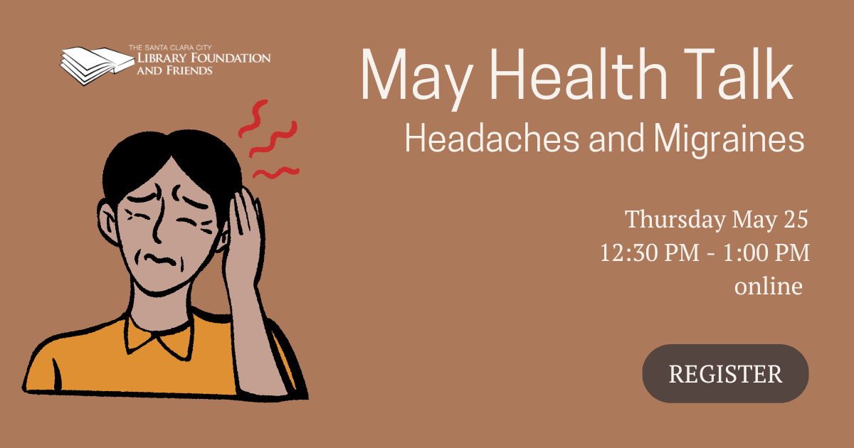 May Health Talk, co-presented by the Santa Clara City Library and Kaiser Permanente