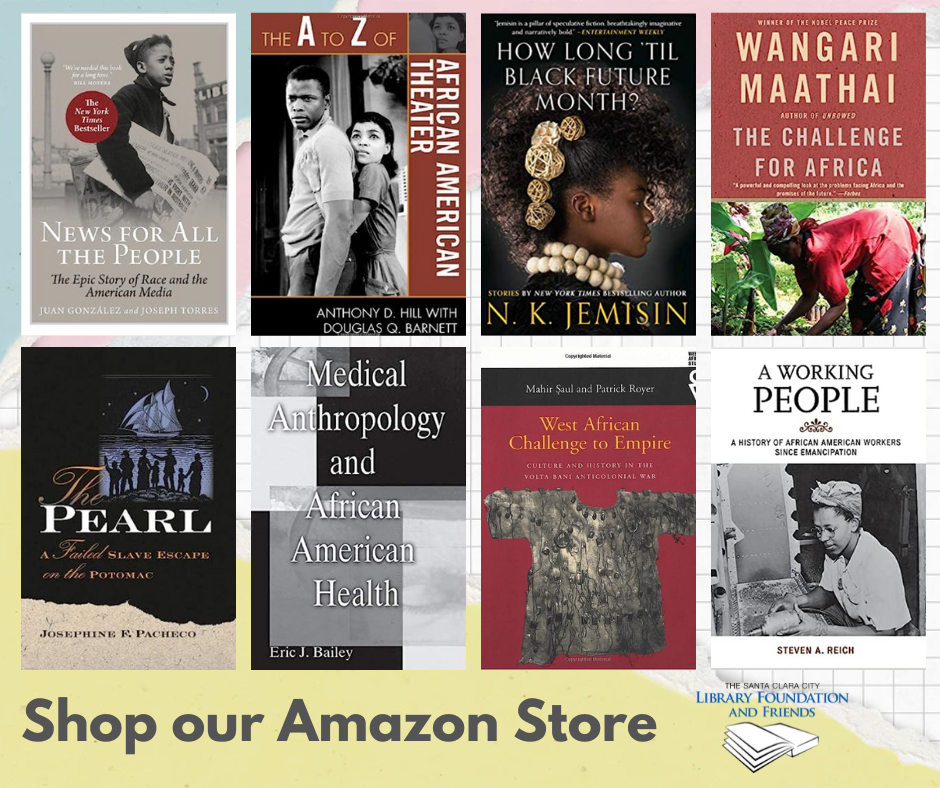 A selection of eight books about Blacks and African-Americans available for sale in the Friends of the Santa Clara City Library's online bookstore.