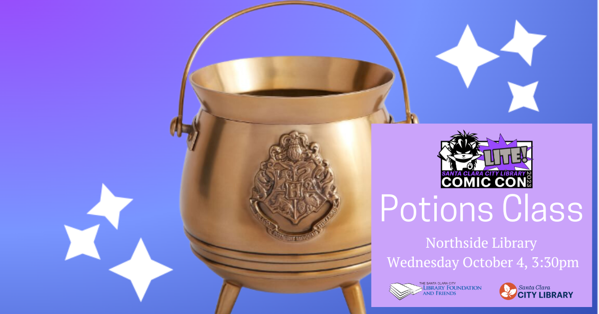 Come to potions class at the Northside Library on October 4 at 3:30pm. This class is part of Comic Con Lite, a program celebrating graphic novels, happening through October. It's sponsored by the Santa clara city library foundation and friends.